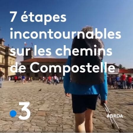 Vidéo Compostelle, extrait des Racines et des Ailes (France 3)